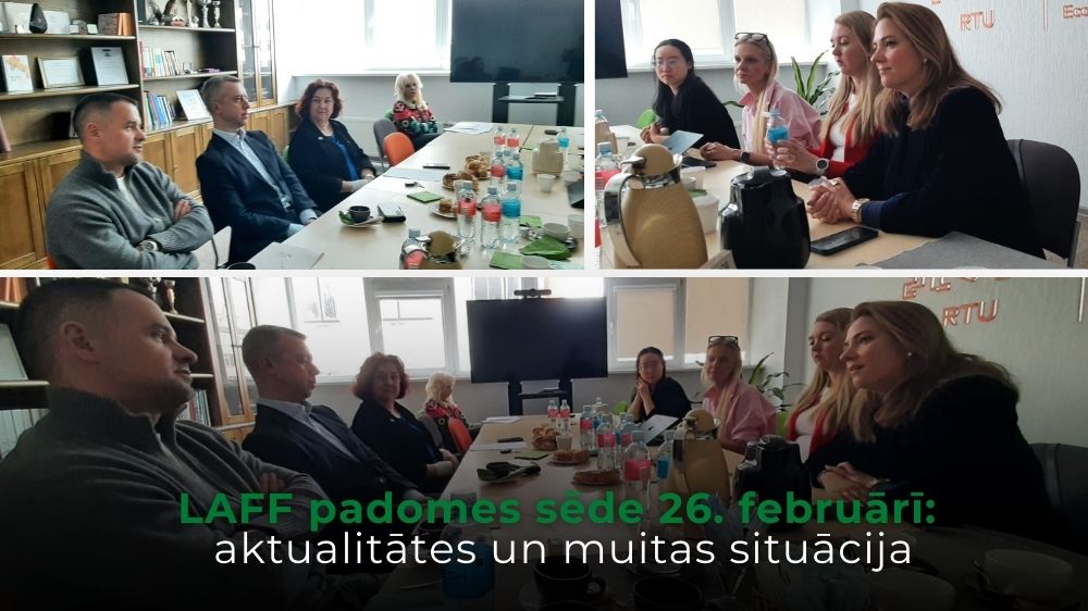 LAFF padomes sēde 26. februārī: aktualitātes un muitas situācija